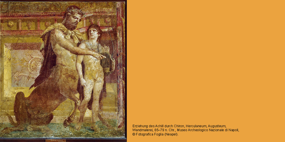 Erziehung des Achill durch Chiron, Herculaneum, Augusteum, Wandmalerei, 65–79 n. Chr., Museo Archeologico Nazionale di Napoli, © Fotografica Foglia (Neapel). 